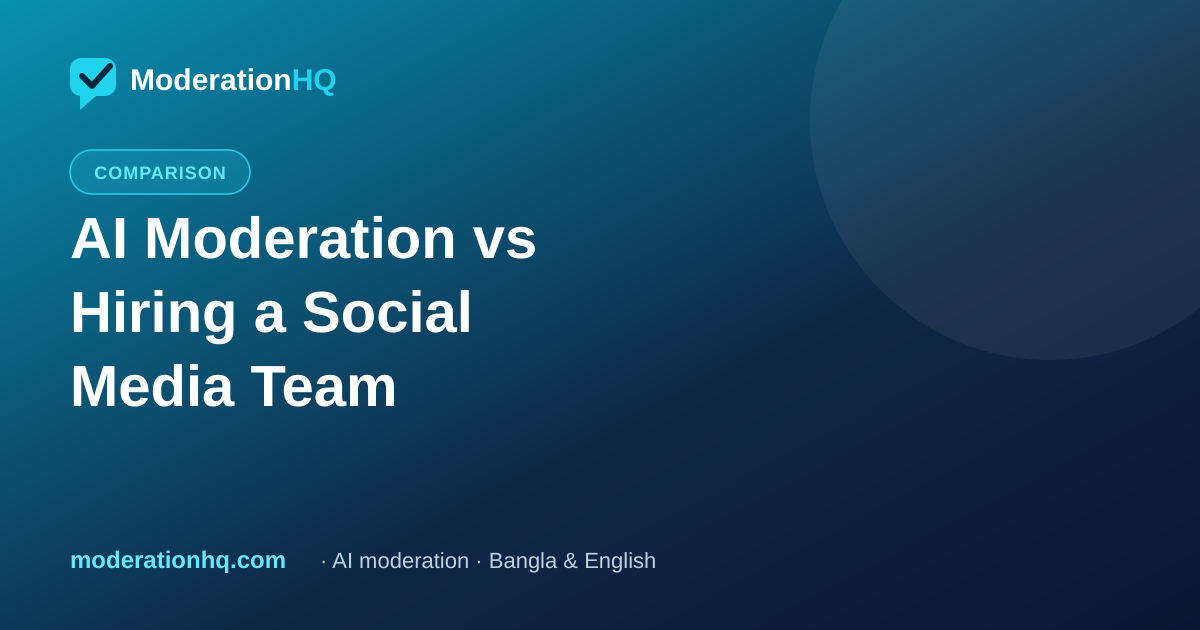 AI Moderation vs Hiring a Social Media Team: What’s Actually Right for Your Brand?