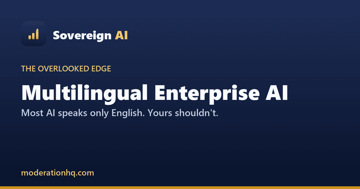 Multilingual Enterprise AI: The Edge the Cloud Giants Overlook