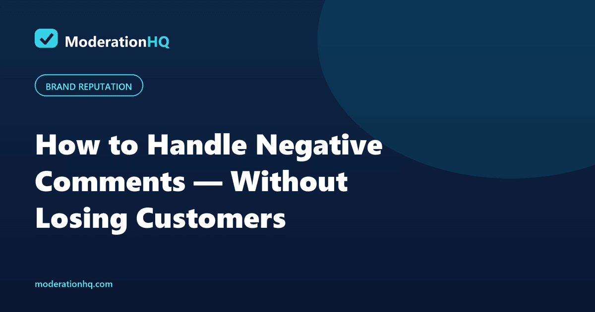 How to Handle Negative Comments on Social Media (Without Losing Customers)