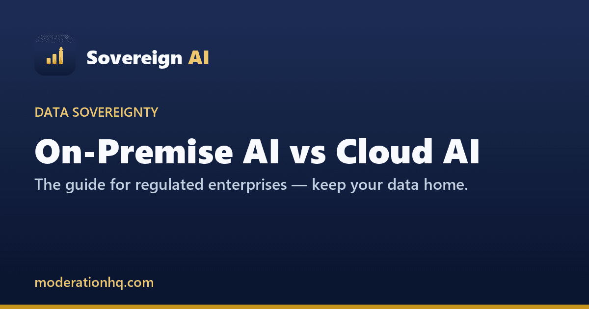 On-Premise AI vs Cloud AI: A Data-Sovereignty Guide for Regulated Enterprises