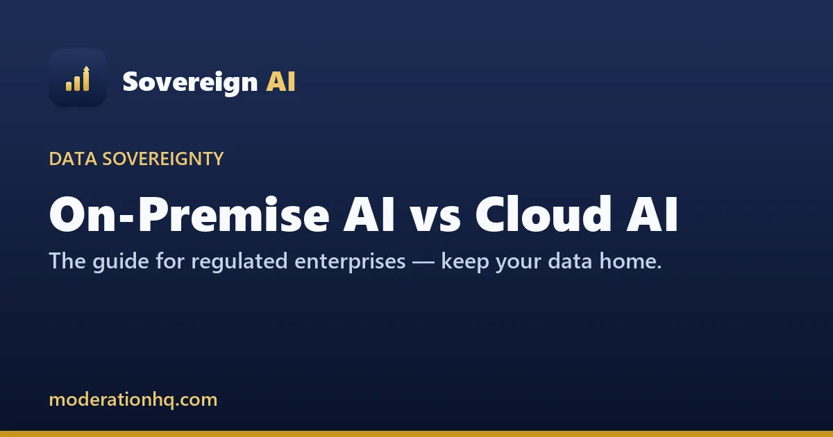 On-Premise AI vs Cloud AI: A Data-Sovereignty Guide for Regulated Enterprises